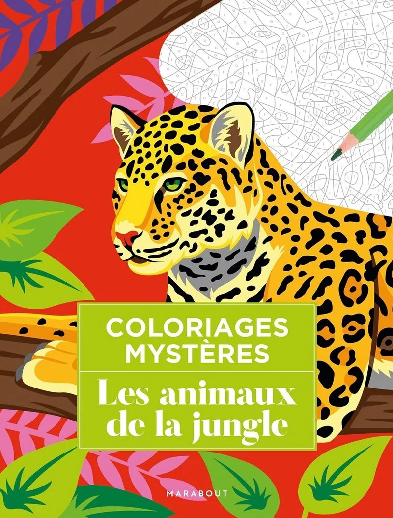 Coloriages Mystères Animaux – Livre Art-Thérapie Adulte Marabout