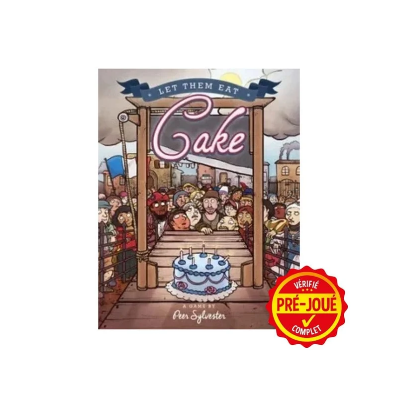 Let them eat cake (pré-joué) (EN)