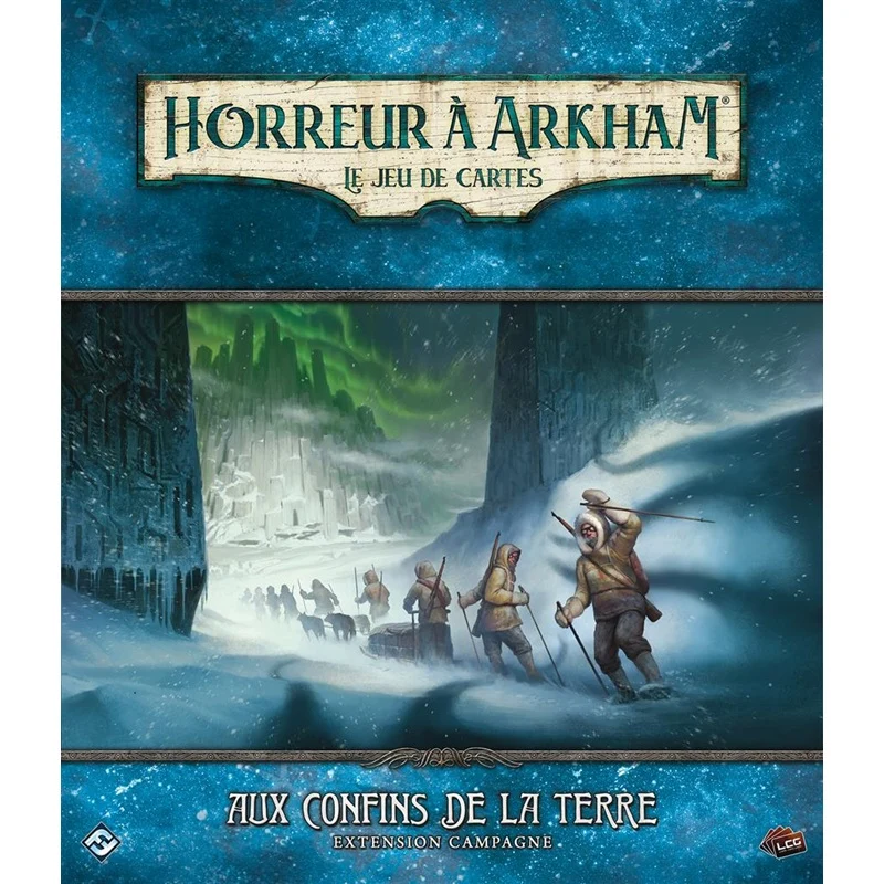 Horreur à Arkham JCE – Aux Confins de la Terre (Campagne)
