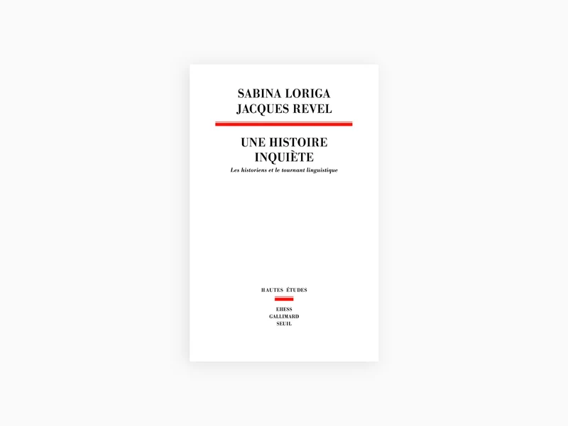 Sabina Loriga & Jacques Revel - Une histoire inquiétante