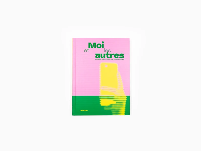 Collectif - Moi et les autres regards d'artistes sur nos vies en ligne