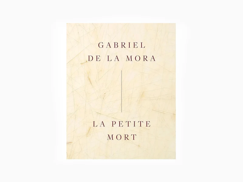 Gabriel de la Mora - La Petite Mort