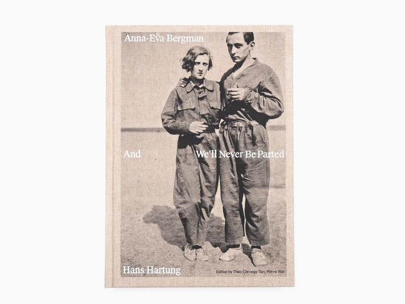 Anna-Eva Bergman & Hans Hartung - Et nous ne serons jamais séparés
