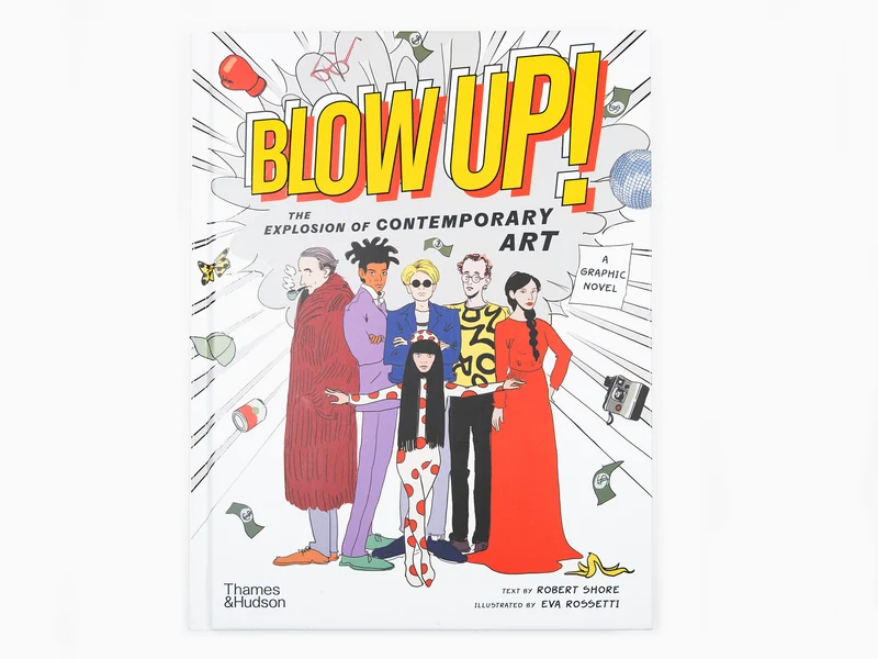 Collectif - Blow Up : l'explosion de l'art contemporain