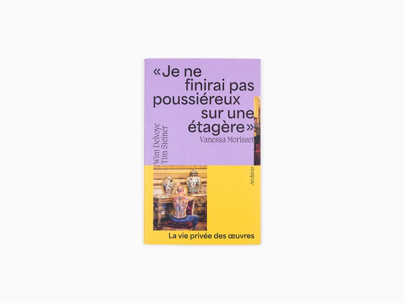 Vanessa Morisset - Je ne finirai pas poussiéreux sur une étagère