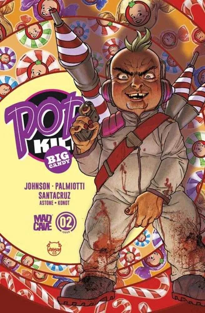 Pop Kill Big Candy #2 sur 4 Mad Cave A Johnson 11/11/2026