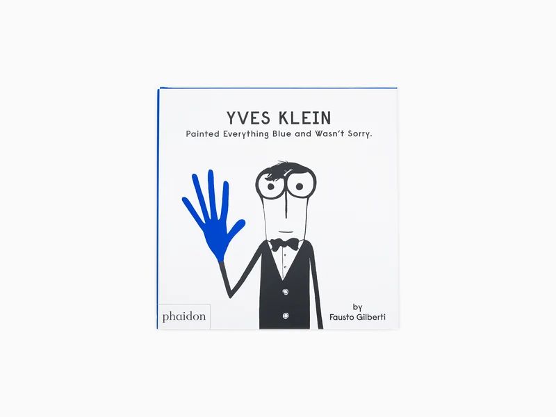 Fausto Gilberti - Yves Klein a tout peint en bleu et ne l'a pas regretté