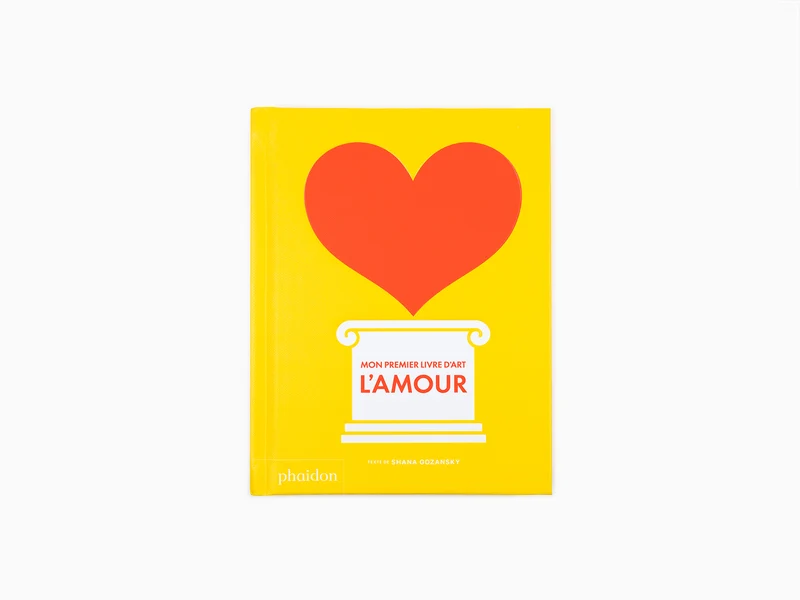 Shana Gozansky - Mon premier livre d'art : l'amour