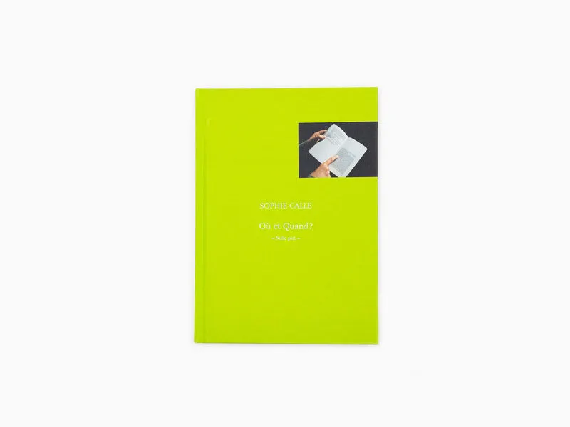 Sophie Calle - Ou et quand ? coffret