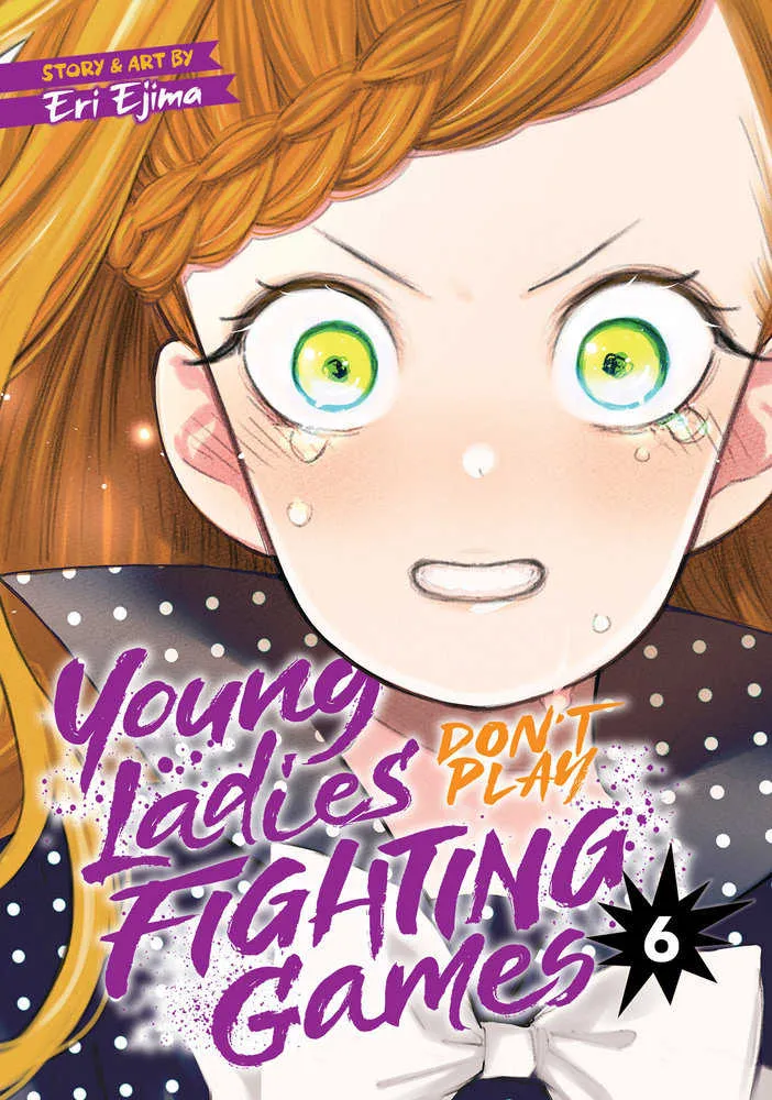 Les jeunes filles ne jouent pas aux jeux de combat, volume 6