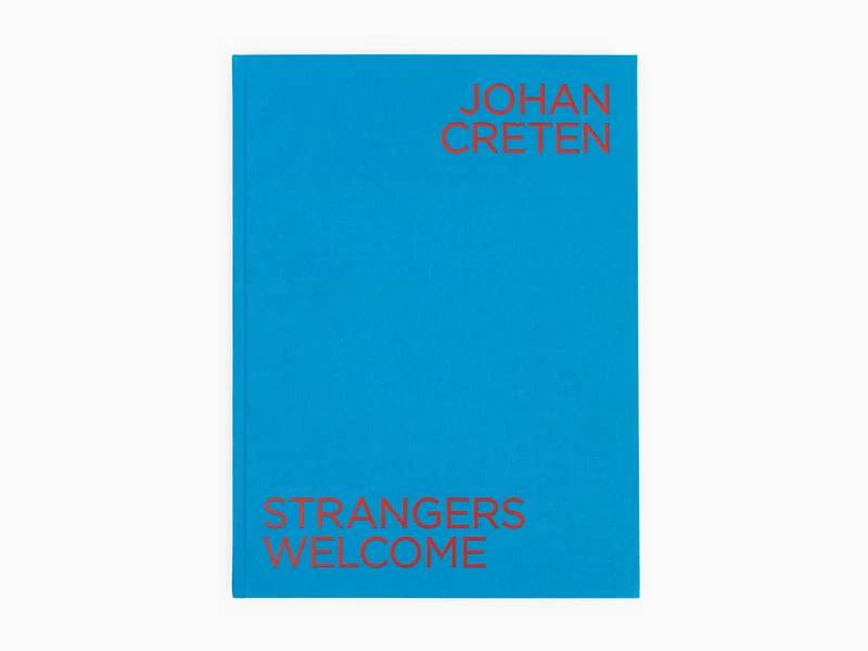 Johan Creten - Bienvenue aux étrangers