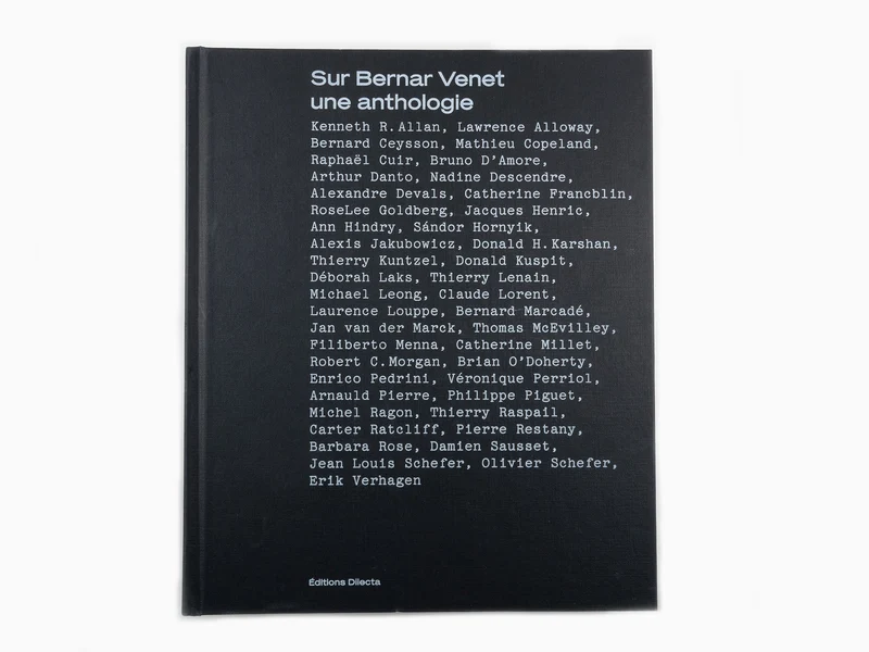 Bernar Venet - Sur Bernar Venet, une anthologie