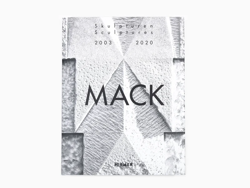 Heinz Mack - Skulpturen / Sculptures 2003-2020