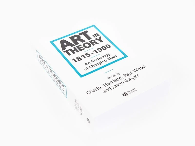 Charles Harrison & Paul Wood - Art in theory 1815-1900
