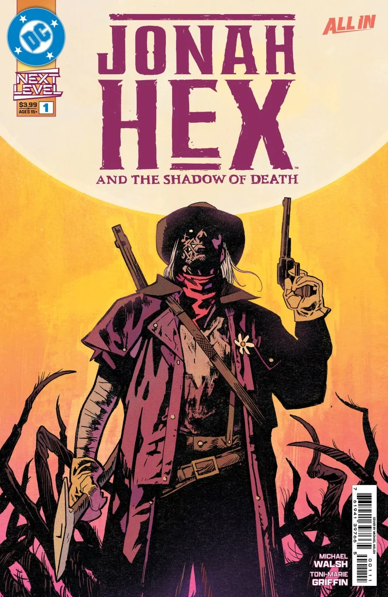 Jonah Hex et l'Ombre de la Mort #1 [Sur 6] DC A Walsh 10/07/2026