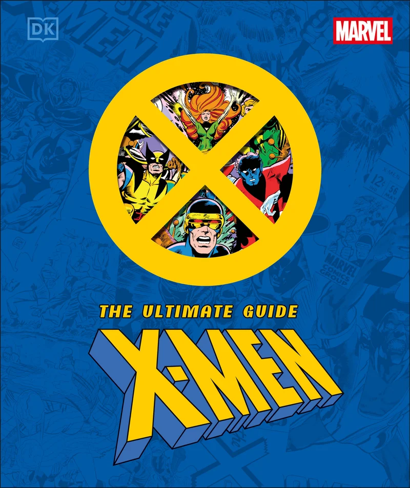 Guide ultime des X-Men de Marvel