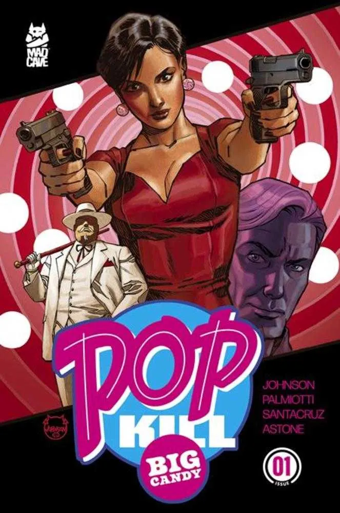 Pop Kill Big Candy #1 [Sur 4] Mad Cave A Johnson 10/07/2026