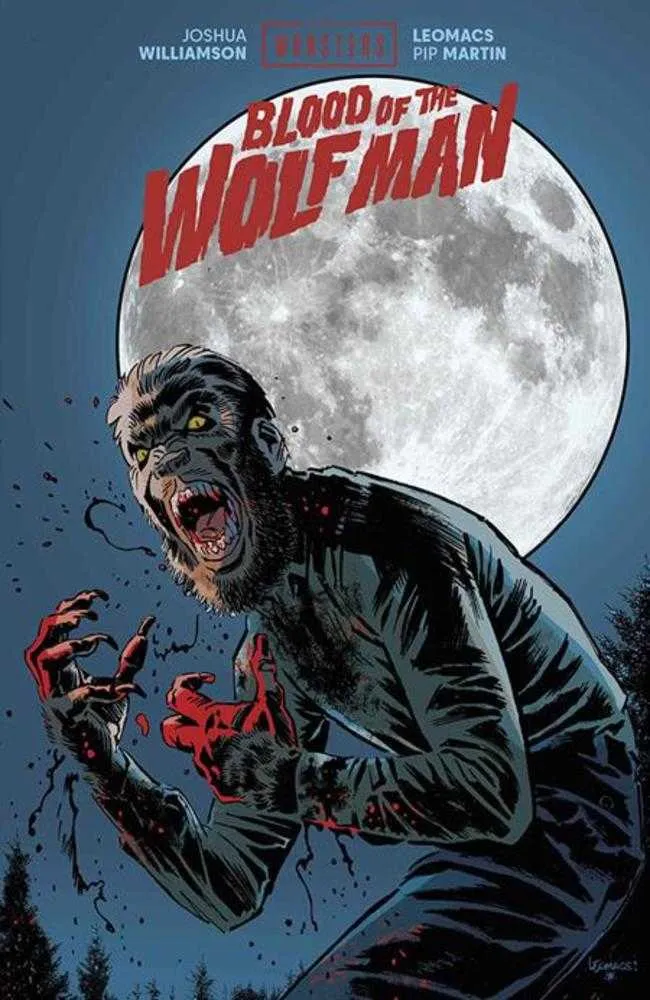 Universal Monsters : Le Sang de l'Homme-Loup (Édition reliée, couverture Leomacs, Public averti)