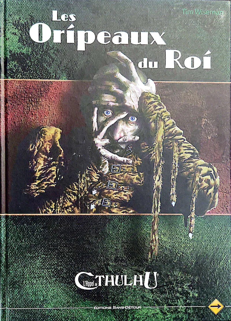 L'APPEL DE CTHULHU - LES ORIPEAUX DU ROI [FRE]