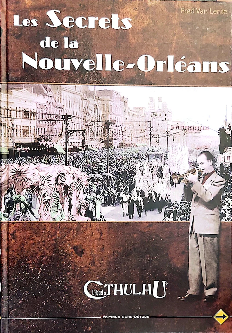 L'APPEL DE CTHULHU - LES SECRETS DE LA NOUVELLE-ORLÉANS [FRE]