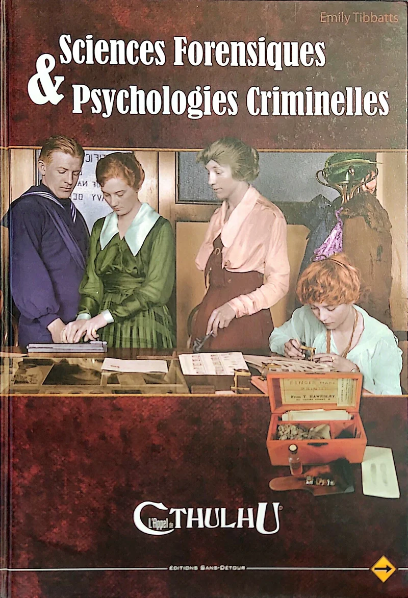 L'APPEL DE CTHULHU - SCIENCES FORENSIQUES & PSYCHOLOGIES CRIMINELLES [FRE]