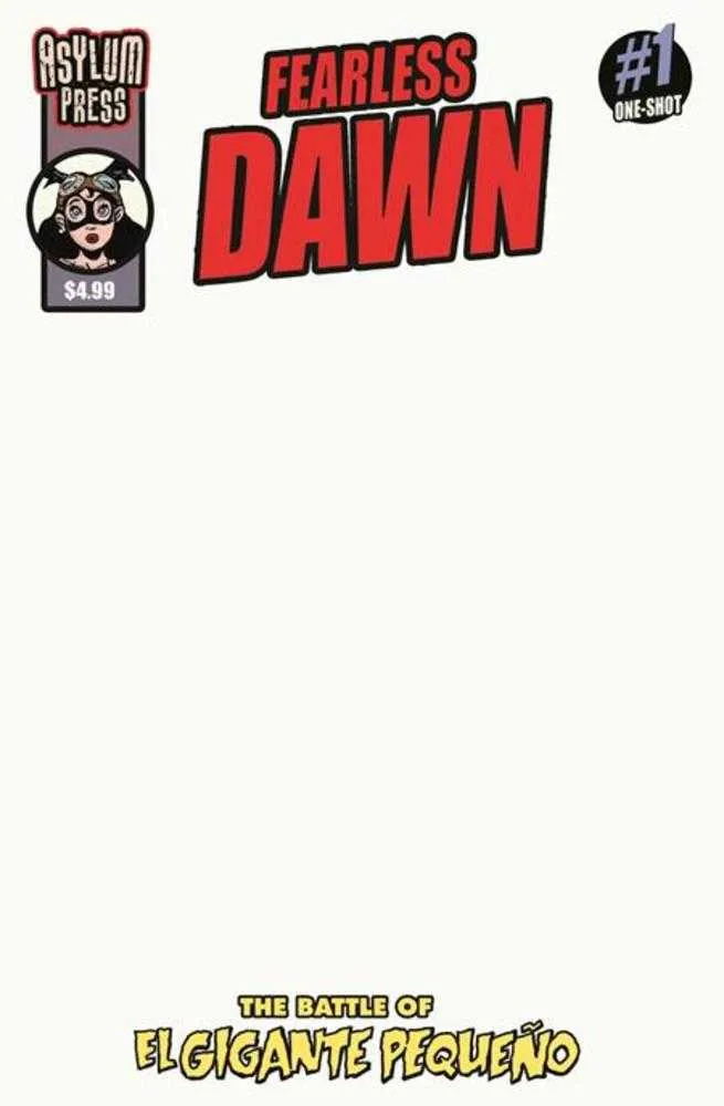 Fearless Dawn La Bataille d'El Gigante Pequeno Asylum C Blank 16/09/2026