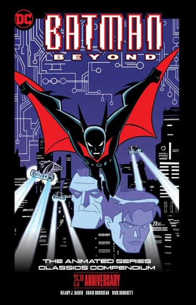 Batman Beyond : L'intégrale des classiques de la série animée - Édition 25e anniversaire