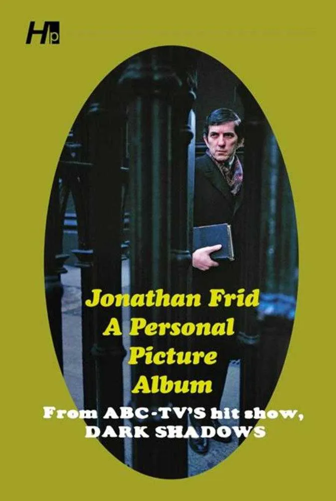 Jonathan Frid - Un album photo personnel (TPB) tiré de la série à succès de la chaîne ABC, Dark Shadows