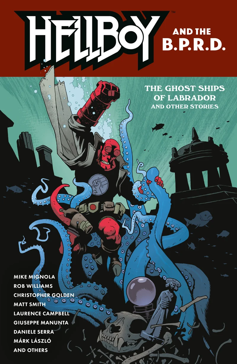 Hellboy et le BPRD : Les vaisseaux fantômes du Labrador et autres histoires