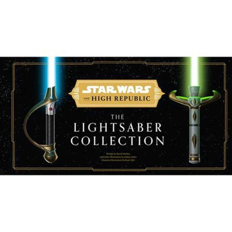 Star Wars Édition Reliée La Haute République La Collection des Sabres Laser