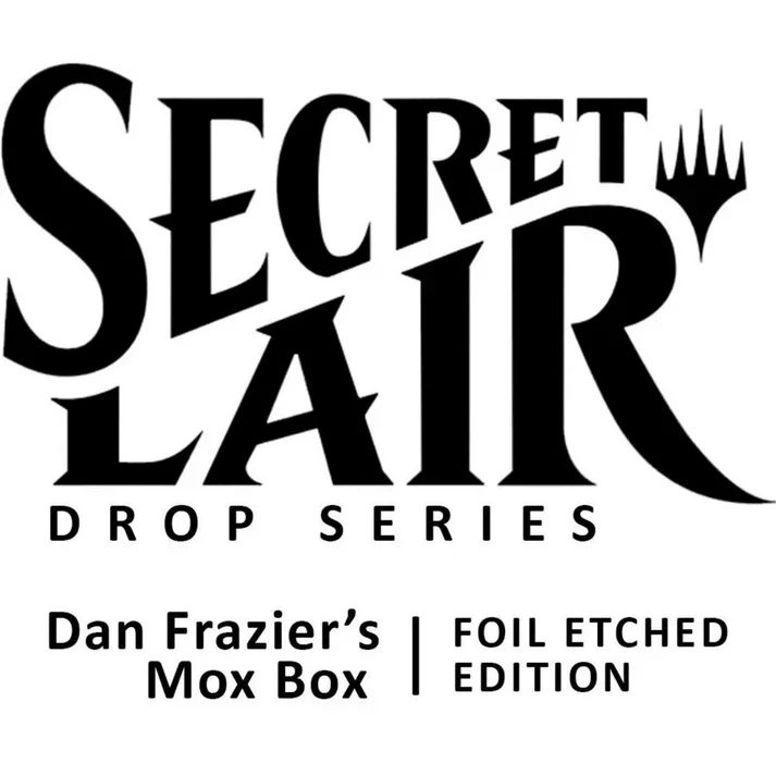 SECRET LAIR DROP - Édition Mox Box de Dan Frazier avec gravure métallisée