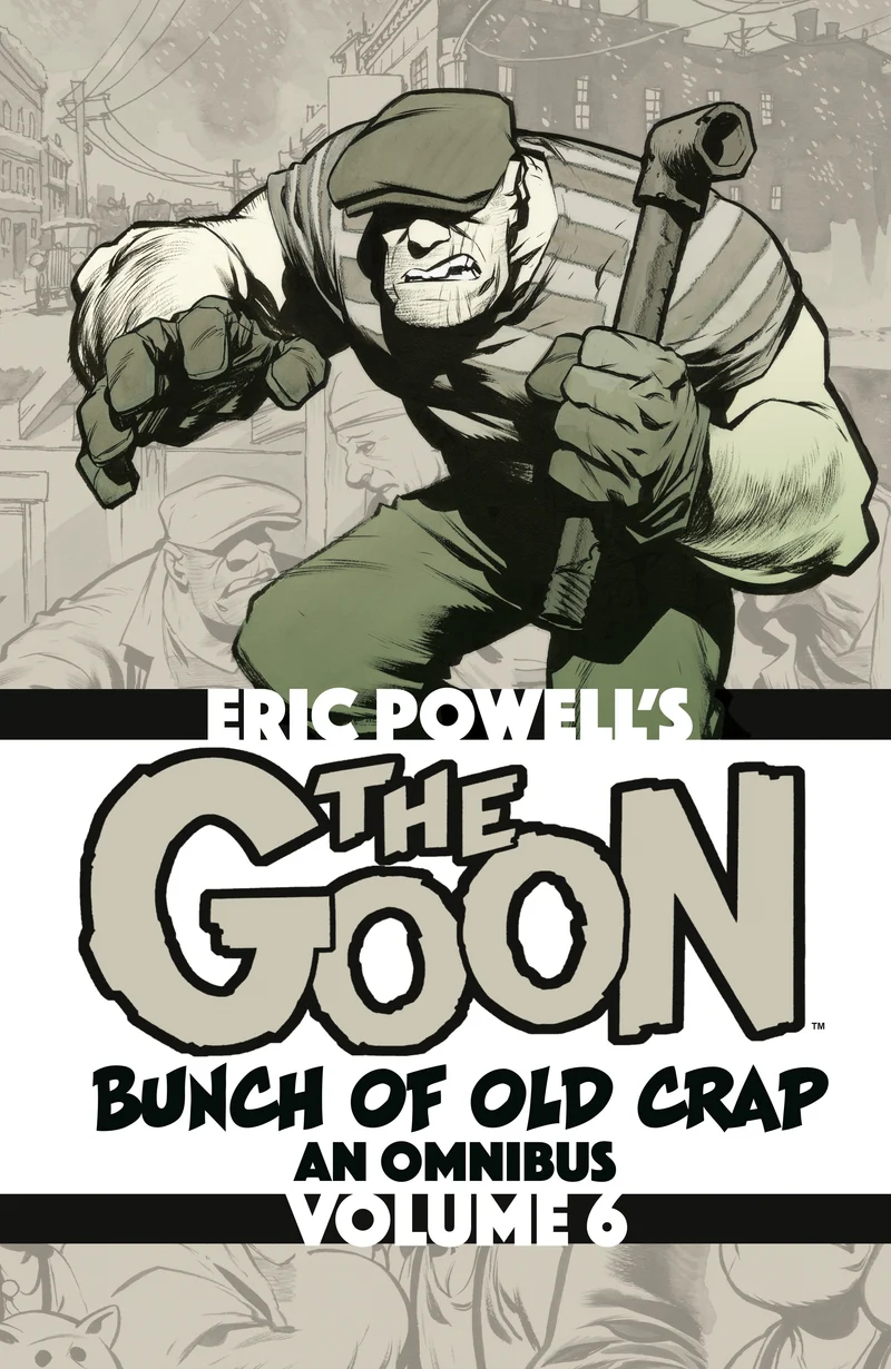 The Goon : Bunch Of Old Crap Omnibus Volume 6