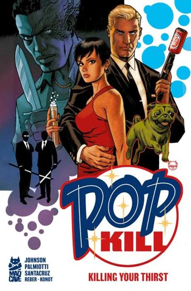Pop Kill : Tuer sa soif (Version reliée, public averti)