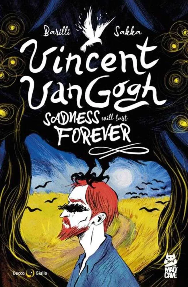 Vincent Van Gogh La tristesse durera toujours (TPB - Public averti)