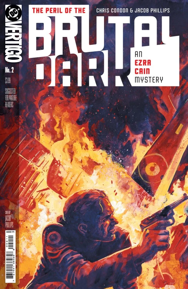 Péril des ténèbres brutales : Une enquête d'Ezra Cain n° 2 [sur 6] DC Comics, par Jacob Phillips, 25/03/2026