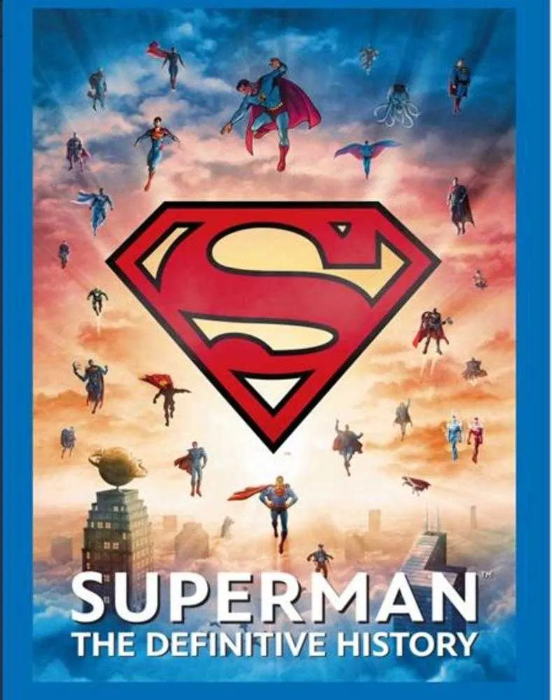 Superman, édition reliée : l'histoire définitive