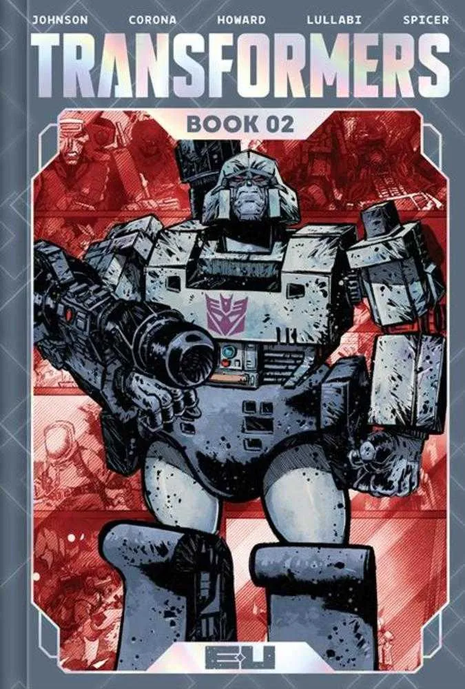 Transformers Édition Deluxe Relié Livre 02 Couverture de Jorge Corona et Mike Spicer