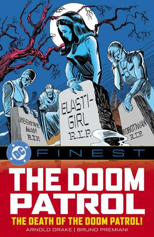 DC Finest : La Patrouille du Destin : La Mort de la Patrouille du Destin !
