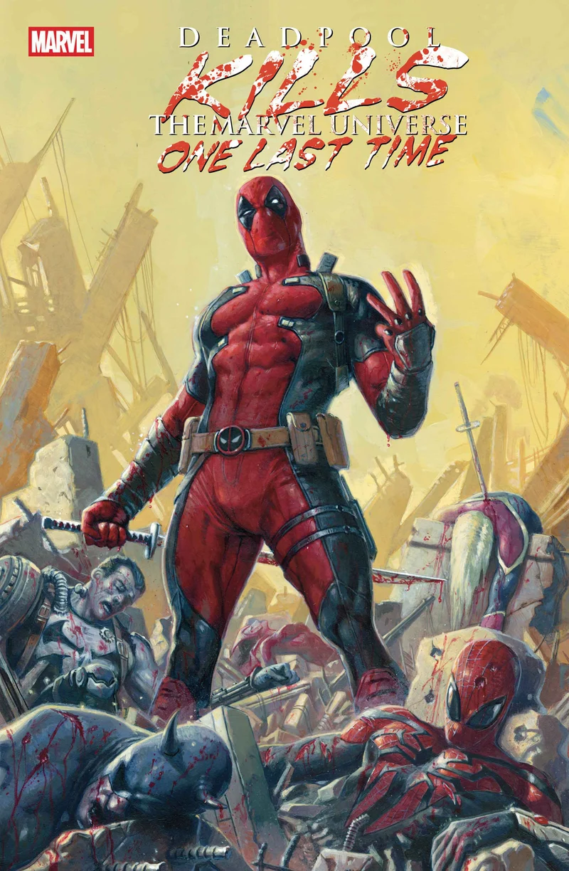 Deadpool tue l'univers Marvel une dernière fois