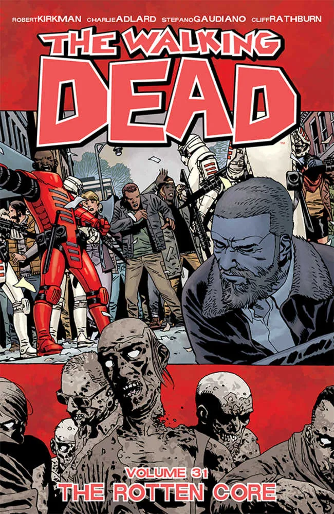 WALKING DEAD TPB VOLUME 31 LE NOYAU POURRI (MATURE)