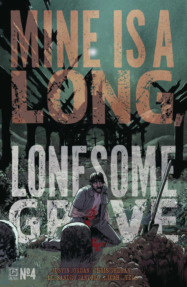 Mine Is A Long Lonesome Grave #4 ONIPRESS Une sortie de Roberts 05/14/2025
