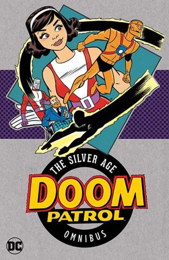 Doom Patrol : L'intégrale de l'Âge d'Argent (Édition 2025)